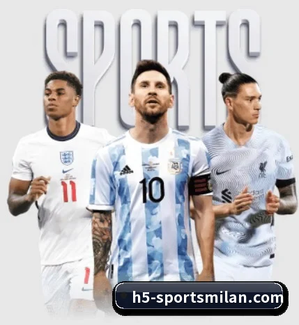 米兰体育 APP - MILANSPORT